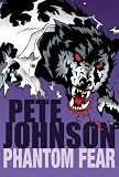 Phantom Fear: "The Phantom Thief", "My Friend's a Werewolf"