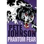 Phantom Fear: "The Phantom Thief", "My Friend's a Werewolf"