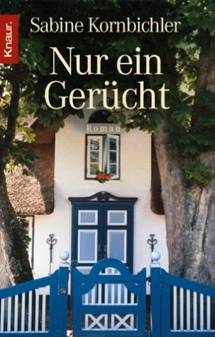 Nur ein Gerücht: Roman