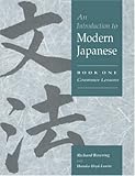 An Introduction to Modern Japanese: Grammar Lessons Vol 1