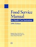 Food Service Manual for Health Care Institutions (J-B AHA Press)