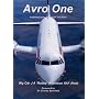 Avro One: Autobiography of a Chief Test Pilot