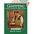 Gunfitting: The Quest for Perfection for Shotguns And Rifles by 