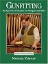 Gunfitting: The Quest for Perfection for Shotguns And Rifles