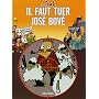 Il faut tuer Jos� Bov�