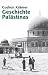 Geschichte Palastinas: Von Der Osmanischen Eroberung Bis Zur Grundung Des Staates Israel (Hardcover)