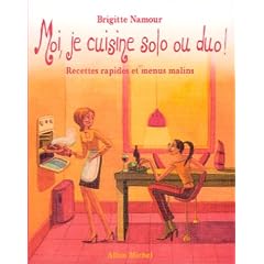 Moi, je cuisine solo ou duo ! : Recettes rapides et menus malins