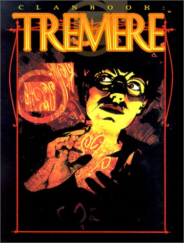 Cover image : Clanbook: Tremere (Vampire: The Masquerade Clanbooks)