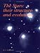 The Stars: Their Structure and Evolution