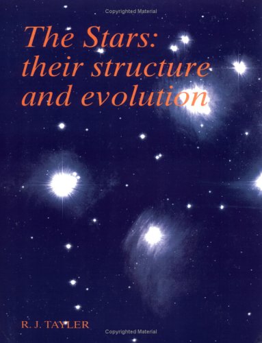 The Stars: Their Structure and Evolution