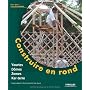 Construire en rond : Yourtes, domes, zomes, ker-te&hellip de Evelyne Adam
