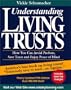 Understanding Living Trusts: How You Can Avoid Probate, Save Taxes and Enjoy Peace of Mind