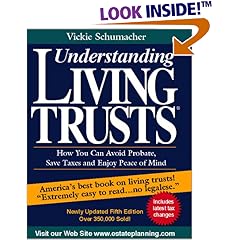 Understanding Living Trusts: How You Can Avoid Probate, Save Taxes and Enjoy Peace of Mind