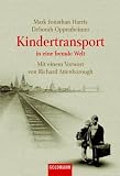 Kindertransport in eine fremde Welt.