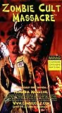 Zombie Cult Massacre