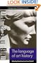 The Language of Art History (Cambridge Studies in Philosophy and the Arts)