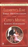 Elizabeth's Rake and Cupid's Mistake (Signet Regency Romance)