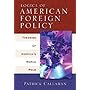 Logics of American Foreign Policy: Theories of America's World Role