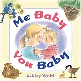  : Me Baby, You Baby