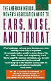AMWA Guide to Ears Nose and Throat