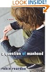 Question Of Manhood, A