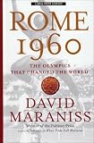 Rome 1960: The Olympics That Changed the World