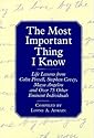 The Most Important Thing I Know: Life Lessons fromColin Powell, Stephen Covey, Maya Angleou and 1 Other Emine