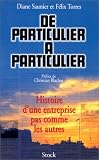 De particulier à particulier : Histoire d\'une entreprise pas comme les autres