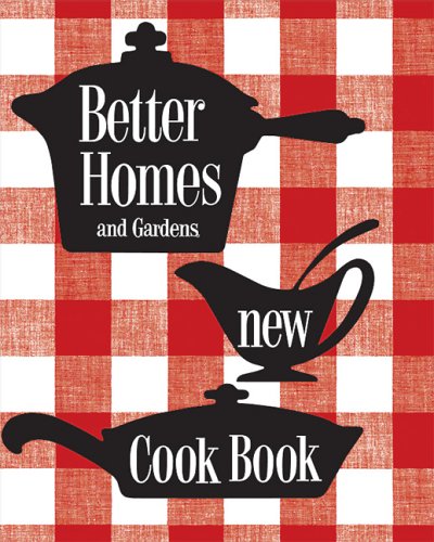 New Cook Book: 1953 Classic Edition (Better Homes & Gardens)
