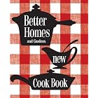 New Cook Book : 1953 Classic Edition (Better Homes and Gardens) by  Better Homes and Gardens Books and Tricia Laning