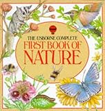 Usborne Complete First Book of Nature (First Nature)