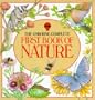 The Usborne Complete First Book of Nature (Usborne First Nature)