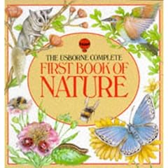Usborne Complete First Book of Nature (First Nature)