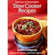 Delicious and Dependable Slow Cooker Recipes