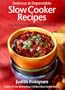 Delicious and Dependable Slow Cooker Recipes