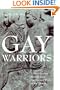 Gay Warriors: A Documentary History from the Ancient World to the Present