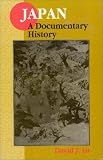 Japan: A Documentary History : The Lake Tokugawa Period to the Present (Japan - A Documentary History)