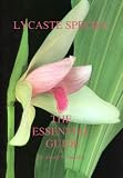 Lycaste species : the essential guide