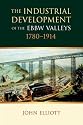 The Industrial Development of the Ebbw Valleys, 1780-1914