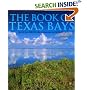 The Book of Texas Bays (Gulf Coast Studies)