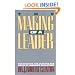 The Making of a Leader: Recognizing the Lessons and Stages of Leadership Development