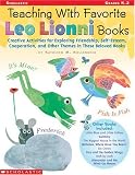  : Teaching With Favorite Leo Lionni Books (Grades K-2)