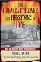 The Great Earthquake and Firestorms of 1906: How San Francisco Nearly Destroyed Itself
