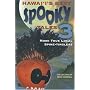 Hawaii's Best Spooky Tales 3: More True Local Spine-Tinglers