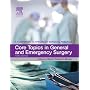 Core Topics in General and Emergency Surgery: A Companion to Specialist Surgical Practice