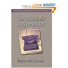 Mac is not a typewriter, The (2nd Edition)