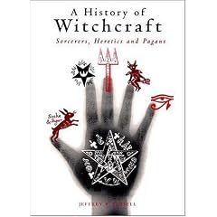 A History of Witchcraft: Sorcerers, Heretics and Pagans