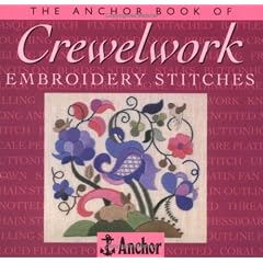 The Anchor Book of Crewel Embroidery Stitches (The Anchor Book Series)