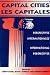 Books : Capital Cities: Perspectives International/Les Capitales : Internationales Perspectives