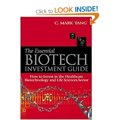 The Essential Biotech Investment Guide: How to Invest in the Healthcare Biotechnology and Life Sciences Sector